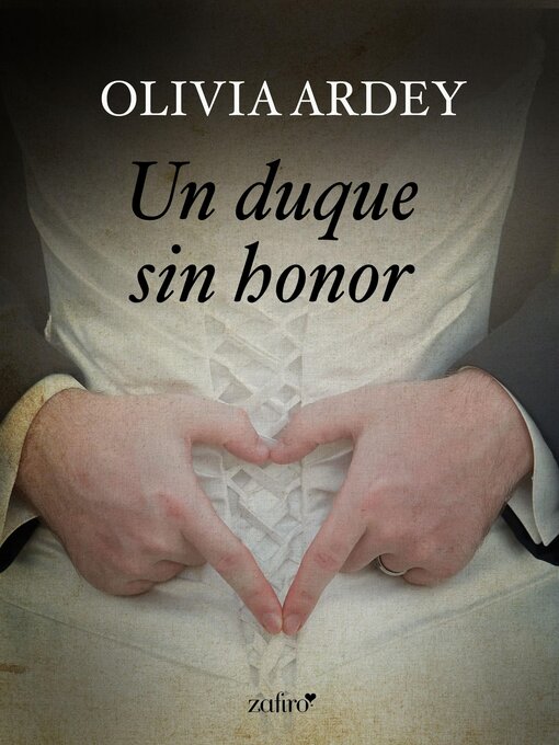 Title details for Un duque sin honor by Olivia Ardey - Available